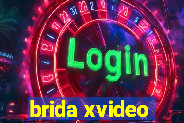 brida xvideo